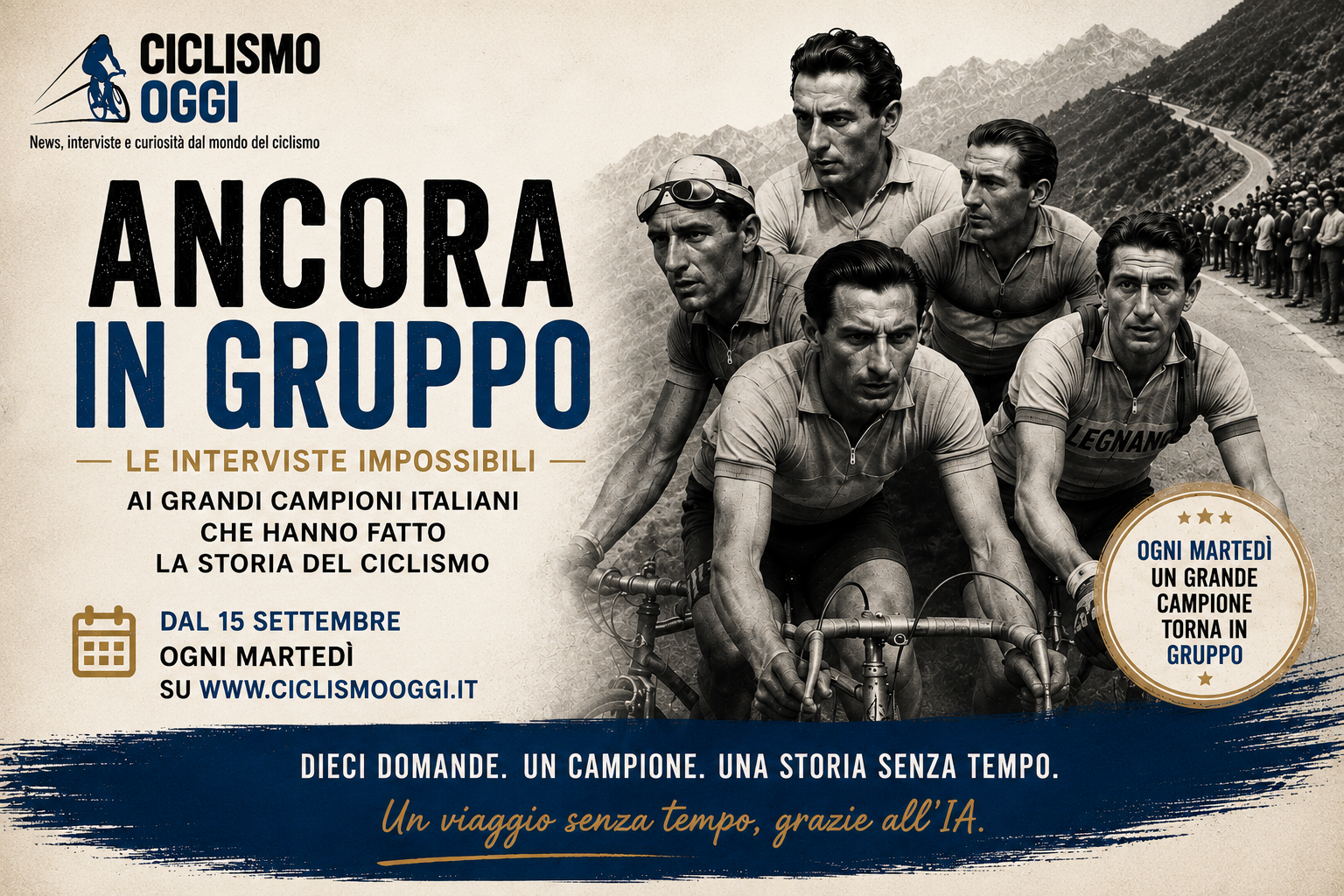 ANCORA IN GRUPPO: quando i grandi campioni tornano a parlare